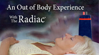 An Out of Body Experience and the Radiac